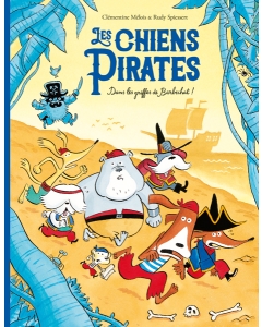Livre Les chiens pirates  Dans les griffes de Barbechat  Ecole des Loisirs