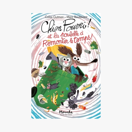 Chien pourri et la poubelle à remonter le temps !