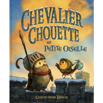 Livre pour enfant Chevalier Chouette et petite oiselle Ecole de loisirs
