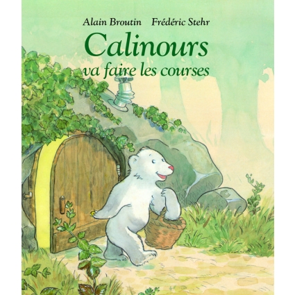 Calinours va faire les courses Ecole des loisirs