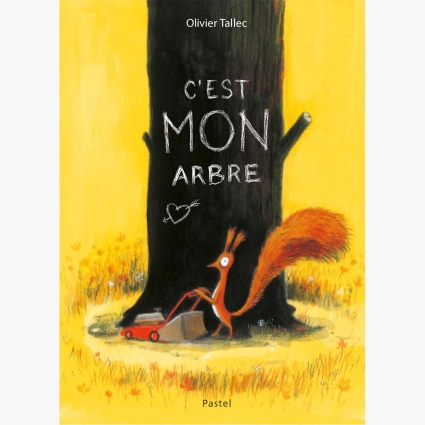 Livre C'est mon arbre de Tallec Ecole des Loisirs