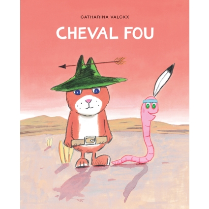 Livre Cheval fou de Catharina Valckx Ecole des loisirs