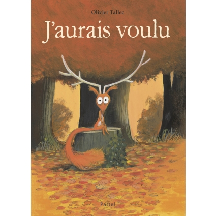 Livre J'aurais voulu de Olivier Tallec Ecole des loisirs