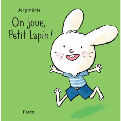 Livre On joue, petit lapin  Ecole des loisirs