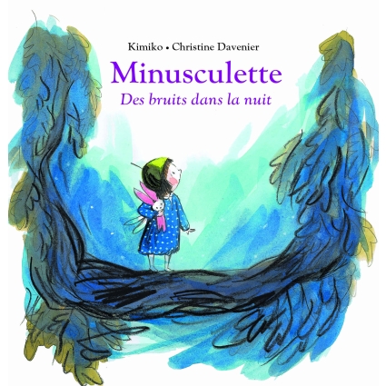 Minisculette, des bruits dans la nuit Ecole des loisirs